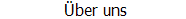 �ber uns